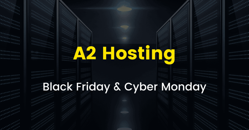 A2 Hosting Black Friday Deal 2020: Grab 67% Discount now 1 A2 Hosting Black Friday Cyber Monday Sale 2020